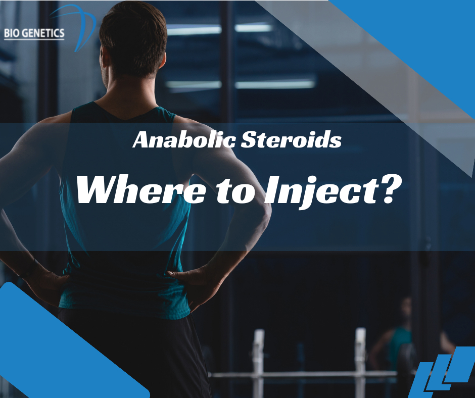 Anabolic Steroids Where to Inject