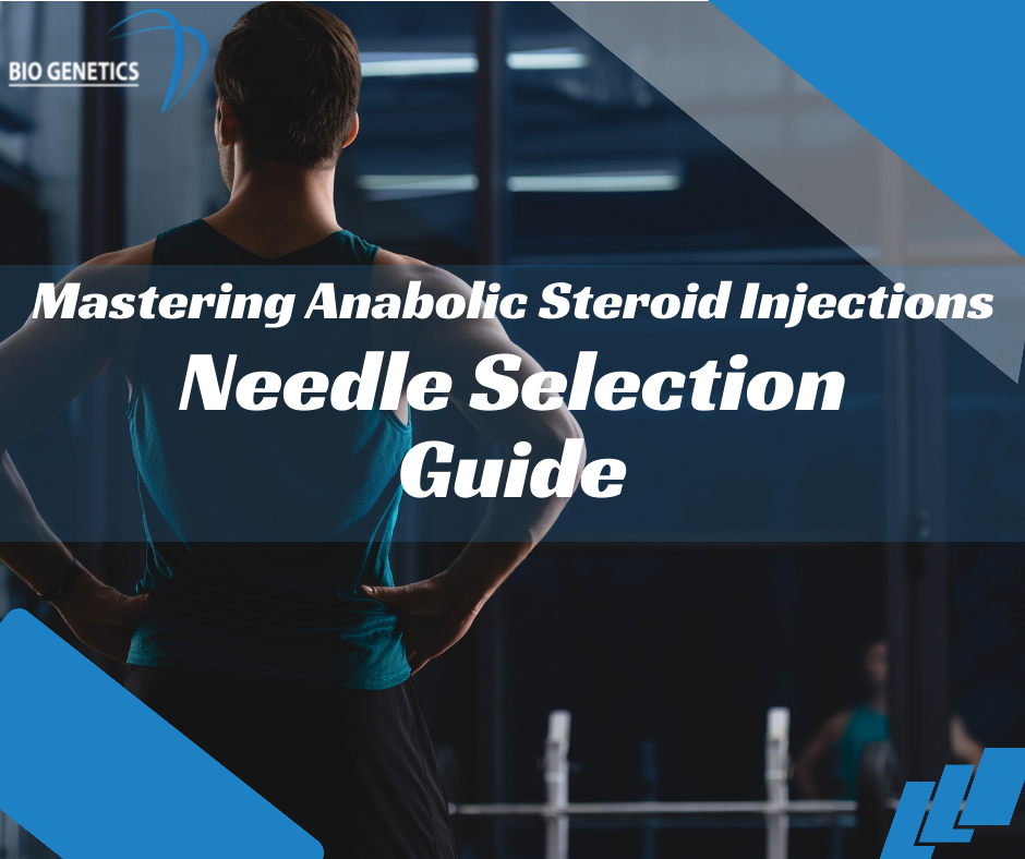 Mastering Anabolic Steroid Injections Needle Selection Guide