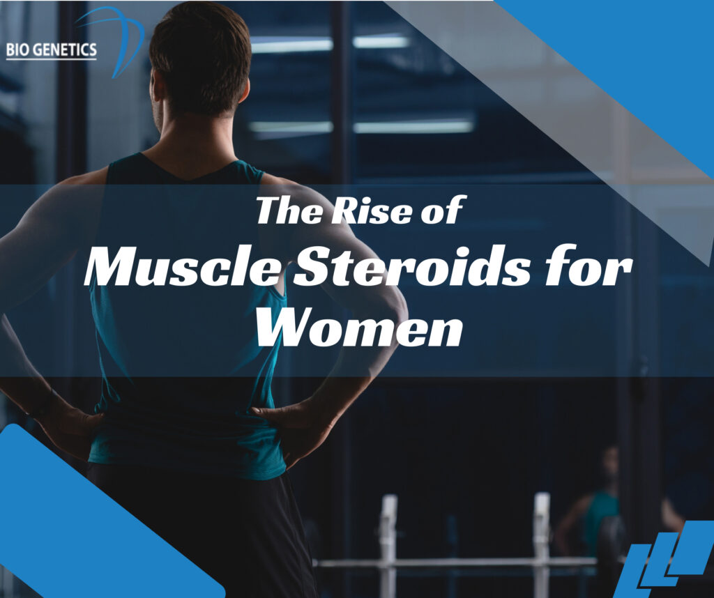 The Rise of Muscle Steroids for Women