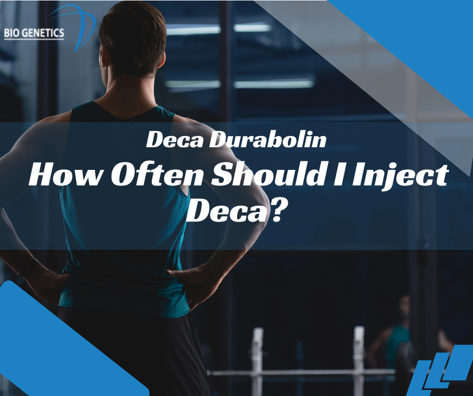 How Often Should I Inject Deca?