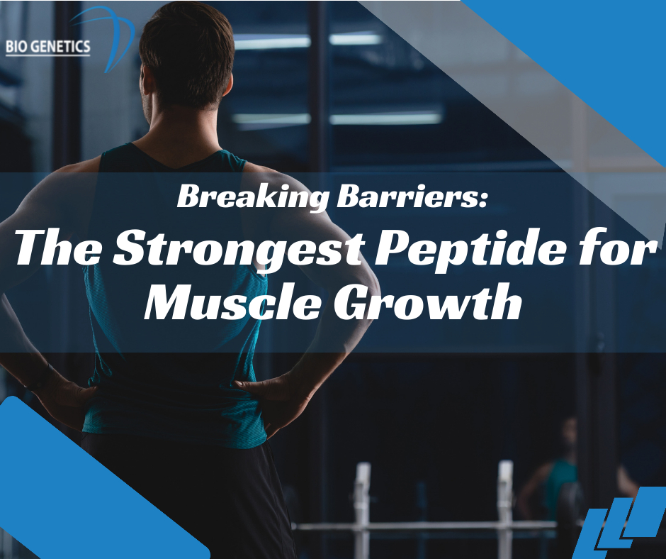 The Strongest Peptide for Muscle Growth