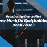 Deca Dosage Demystified: How Much Do Bodybuilders Really Use?
