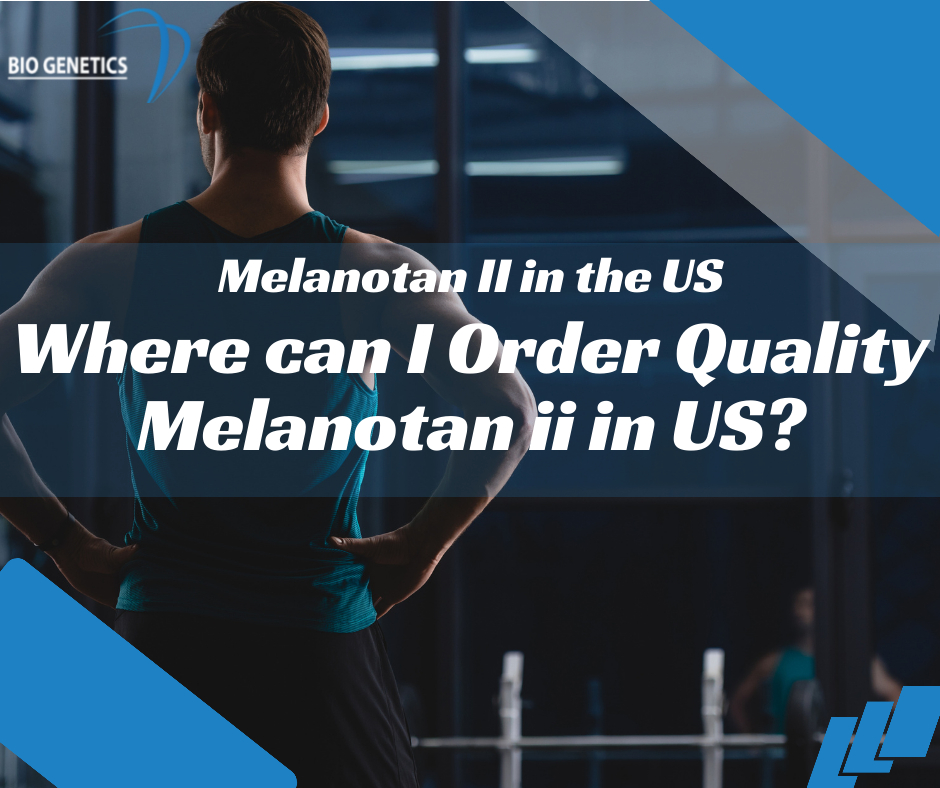 where can i order quality melanotan ii in us?