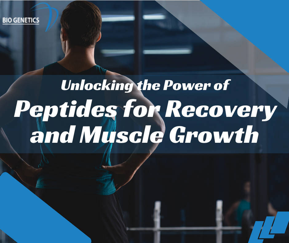 Peptides for Recovery and Muscle Growth