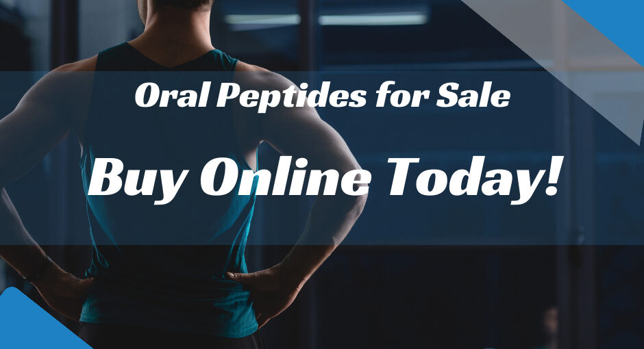 Oral Peptides for Sale Buy Online Today