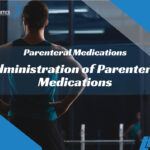 Administration of Parenteral Medications