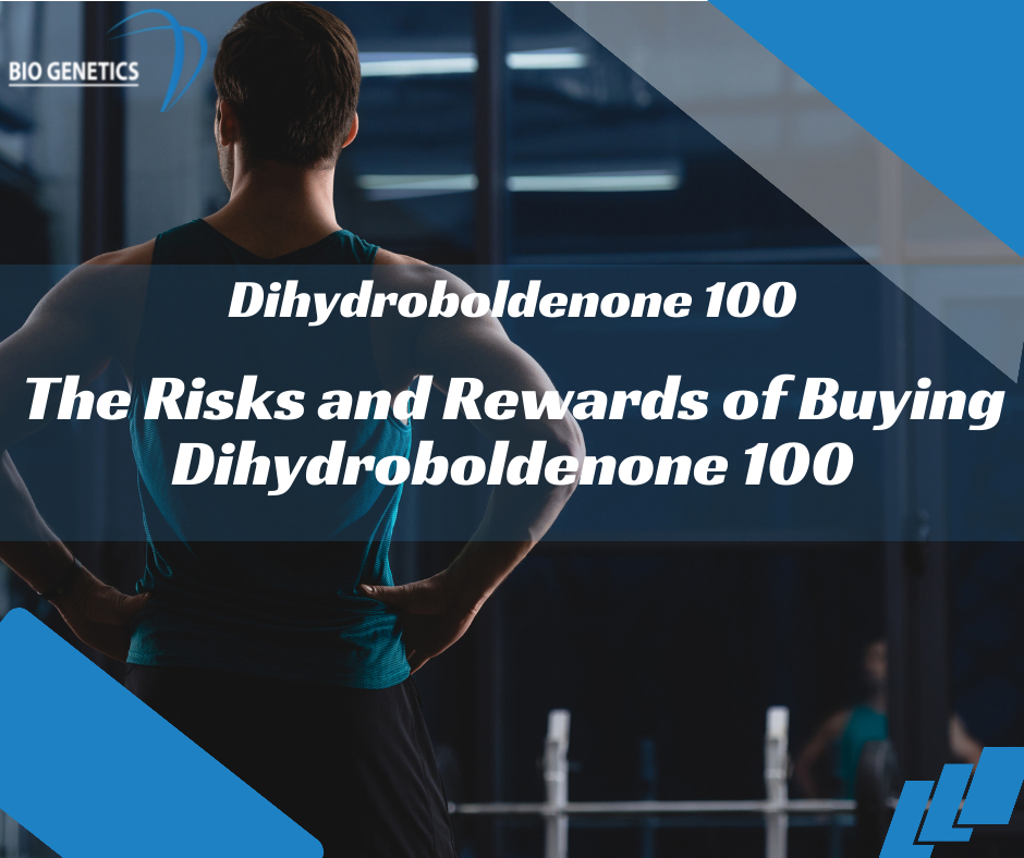 The Risks and Rewards of Buying Dihydroboldenone 100