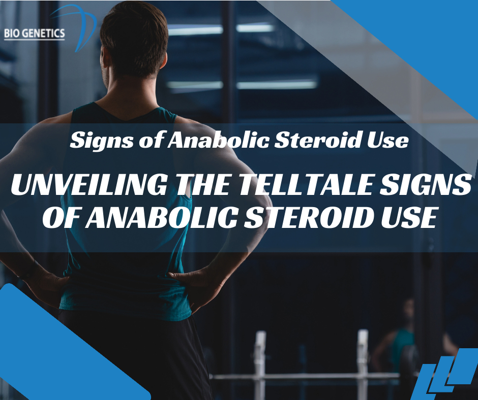 Unveiling the Telltale Signs of Anabolic Steroid Use