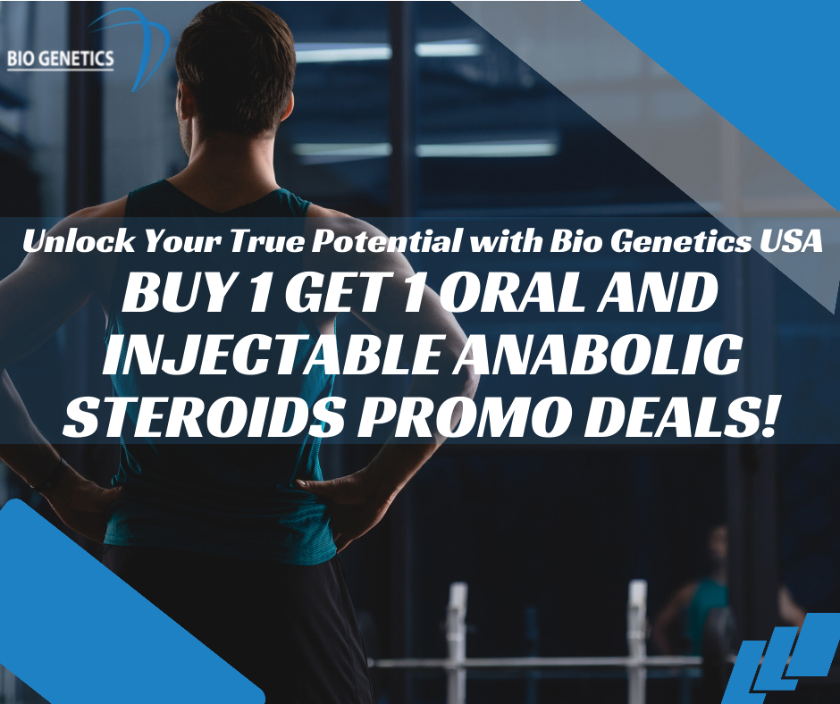 Buy 1 Get 1 Oral and Injectable Anabolic Steroids Promo Deals