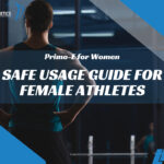 Primo-E for Women: Safe Usage Guide for Female Athletes
