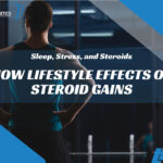 Discover the effects of lifestyle on steroid gains to maximize your cycle results. Explore tips for optimal muscle growth with Bio Genetics USA.