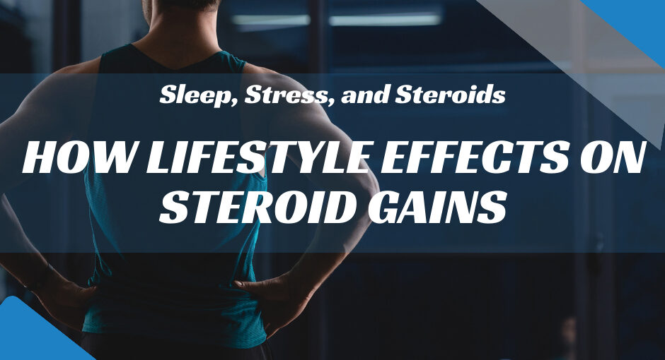 Discover the effects of lifestyle on steroid gains to maximize your cycle results. Explore tips for optimal muscle growth with Bio Genetics USA.