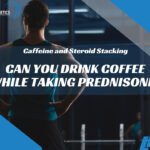 Caffeine and Steroid Stacking