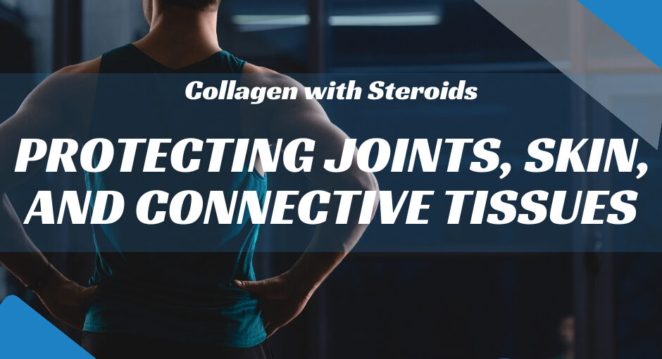 Collagen with Steroids