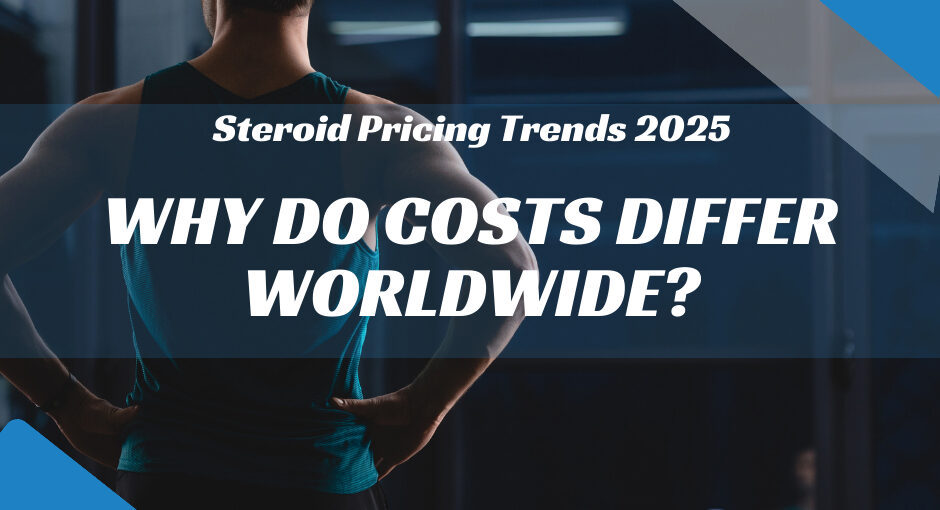 Steroid Pricing Trends 2025