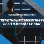 Gut Health and Steroid Use