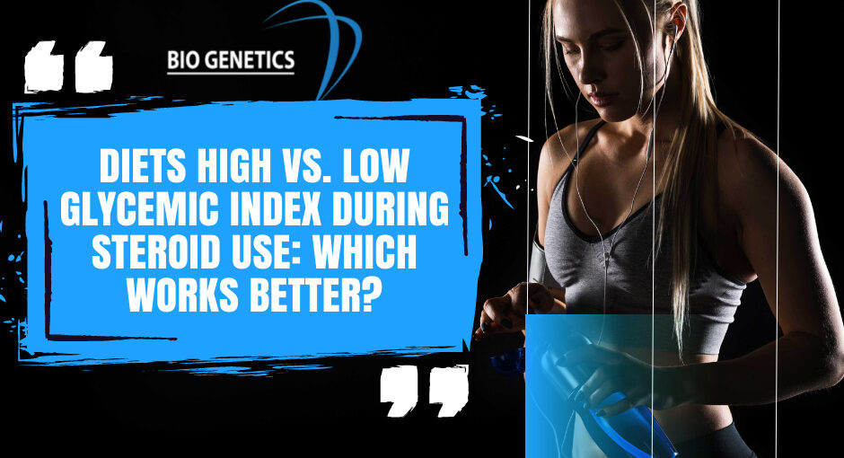 Diets High vs. Low Glycemic Index During Steroid Use: Which Works Better?