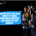 The idea that you can get a six-pack from compound exercises such as deadlifts and squats with heavy weights is partly based on a misunderstanding of how abdominal definition actually develops.